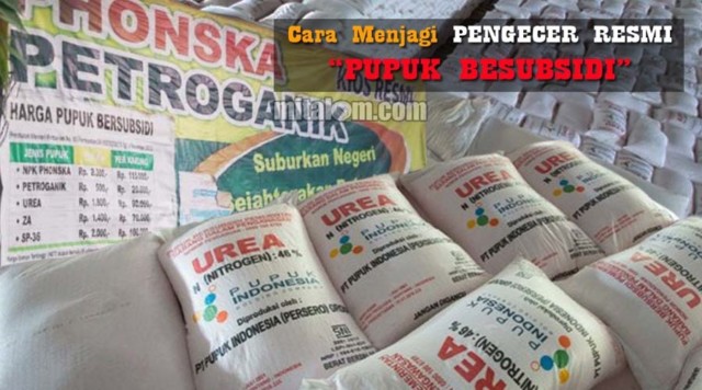 Cara Menjadi Kios Resmi Pupuk Bersubsidi